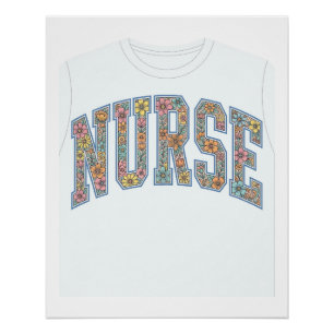 Nurse Floral Varsity Lettering Shirt Design_1 Poster