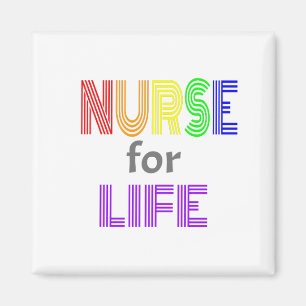 Nurse for Life Magnet