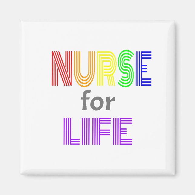 Nurse for Life Magnet (Front)