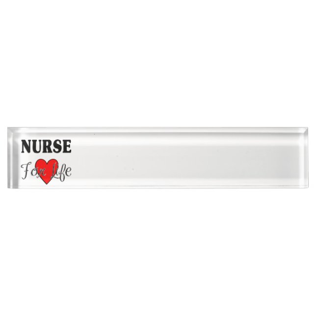 Nurse For Life Nameplate (Front)