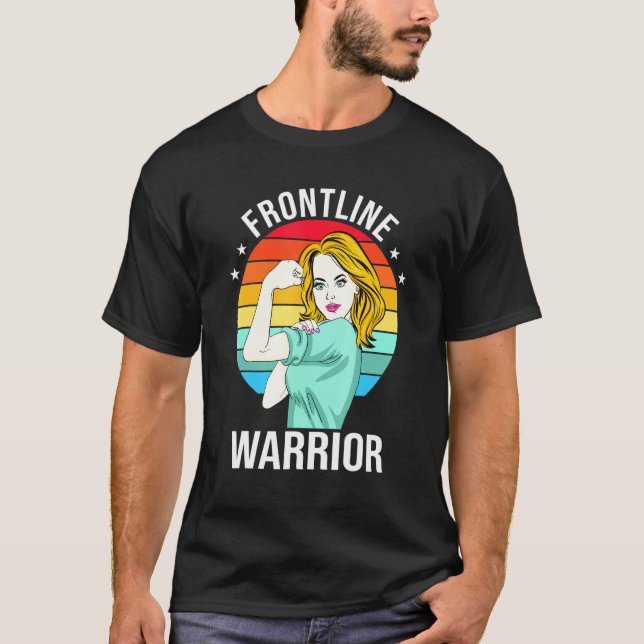 Nurse Frontline Warrior Proud Cna Healthcare Worke T-Shirt (Front)