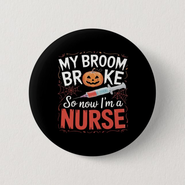Nurse Funny Halloween Nursing Essential T-Shirt_1 6 Cm Round Badge (Front)