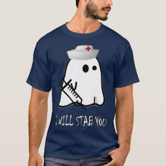 Nurse Ghost I Will Stab You Funny Halloween Gift T-Shirt