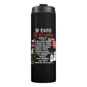 Nurse Gift 12 Days Of Nursing Thermal Tumbler