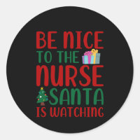 Nurse Gift Be Nice To Nurse Santa