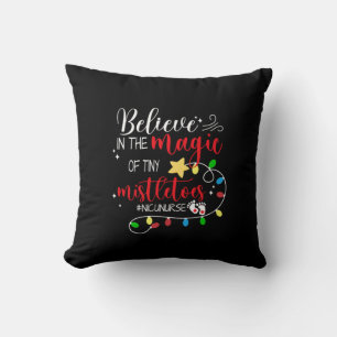 Nurse Gift Believe In The Magic Cushion