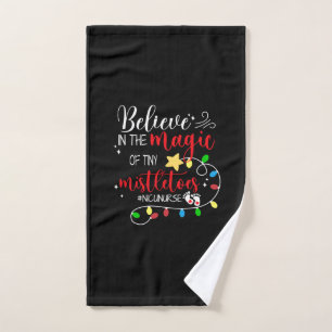 Nurse Gift Believe In The Magic Hand Towel