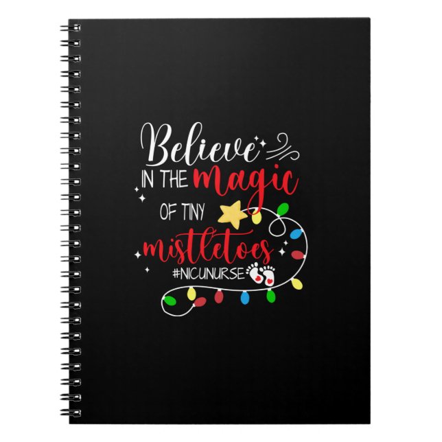 Nurse Gift Believe In The Magic Notebook (Front)