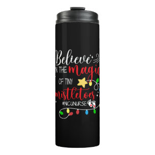 Nurse Gift Believe In The Magic Thermal Tumbler