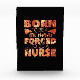 Nurse Gift Born To Be A Cat Mom Photo Block