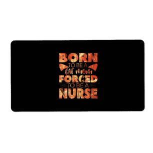 Nurse Gift Born To Be A Cat Mum
