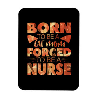 Nurse Gift | Born To Be A Cat Mum Magnet