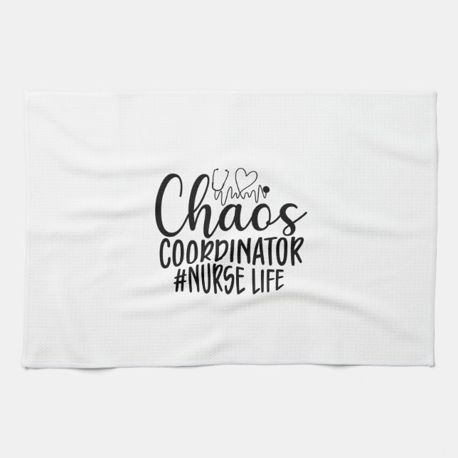 Nurse Gift Chaos Coordinator Nurse Life Tea Towel (Horizontal)