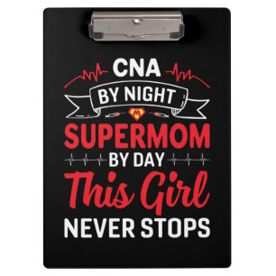 Nurse Gift CNA By Night Supermom Clipboard