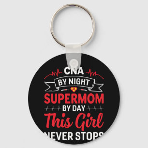 Nurse Gift CNA By Night Supermom Key Ring