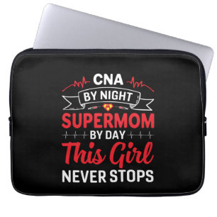 Nurse Gift CNA By Night Supermom Laptop Sleeve