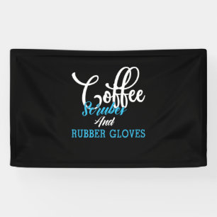 Nurse Gift Coffee Scrubes And Rubber Gloves Banner