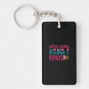 Nurse Gift   Coffee Scrubs Rubber Gloves Key Ring