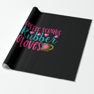 Nurse Gift Coffee Scrubs Rubber Gloves Wrapping Paper