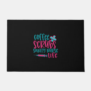 Nurse Gift Coffee Scrubs Sanity Nurse Life Doormat