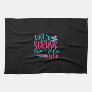 Nurse Gift Coffee Scrubs Sanity Nurse Life Tea Towel