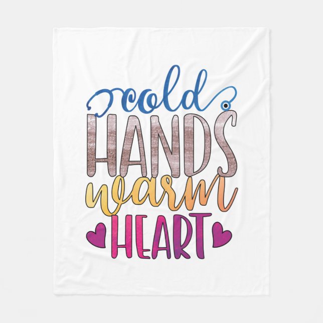 Nurse Gift | Cold Hands Varm Heart Fleece Blanket (Front)