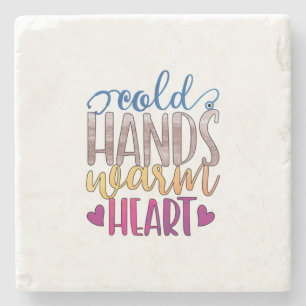 Nurse Gift Cold Hands Varm Heart Stone Coaster