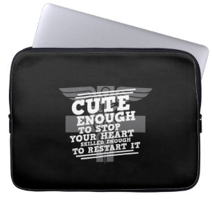 Nurse Gift Cute Enough To Stop Your Heart Laptop Sleeve