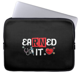 Nurse Gift Earrned It Laptop Sleeve