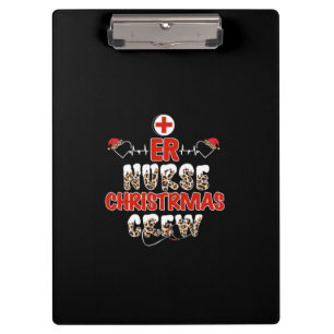 Nurse Gift Er Nurse Christmas Crew Clipboard