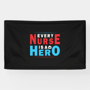 Nurse Gift Every Nurse Is A Hero Banner