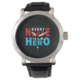 Nurse Gift Every Nurse Is A Hero Watch