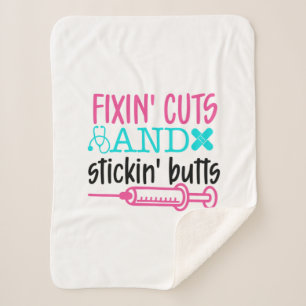 Nurse Gift  Fixin' Cuts Stickin' Butts Sherpa Blanket