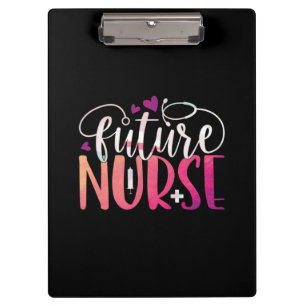 Nurse Gift   Future Nurse Clipboard