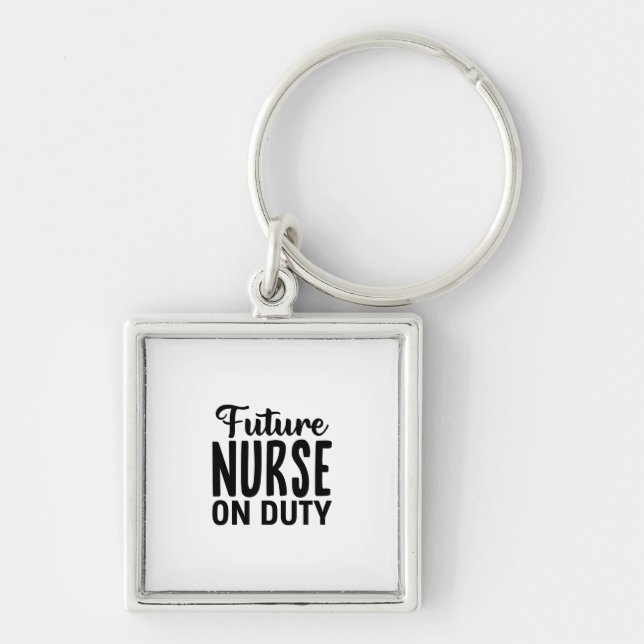 Nurse Gift Future Nurse On Duty Key Ring (Front)