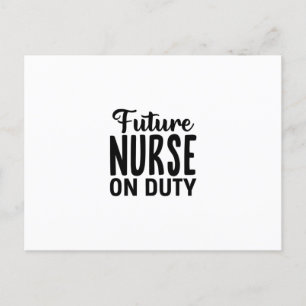 Nurse Gift Future Nurse On Duty Postcard