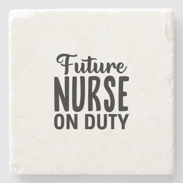 Nurse Gift Future Nurse On Duty Stone Coaster (Front)