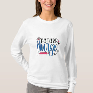 Nurse Gift Future Nurse T-Shirt