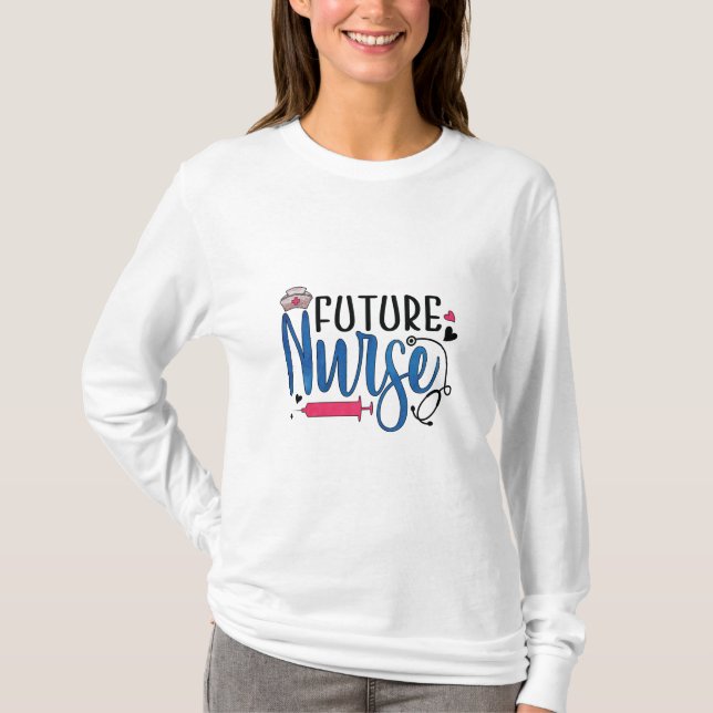 Nurse Gift | Future Nurse T-Shirt (Front)