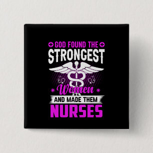 Nurse Gift God Found The Strongest 15 Cm Square Badge