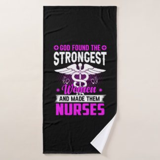 Nurse Gift God Found The Strongest Bath Towel