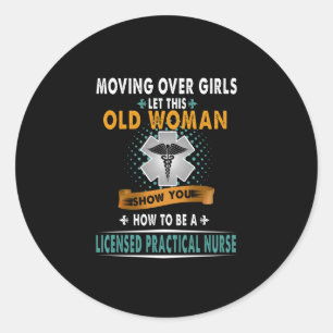 Nurse Gift How To Be A Licensed Practical Nurse Classic Round Sticker
