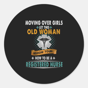 Nurse Gift How To Be A Registered Nurse Classic Round Sticker