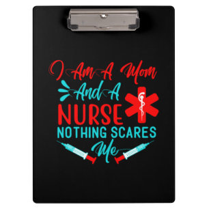 Nurse Gift I Am A Mum And A Nurse Clipboard