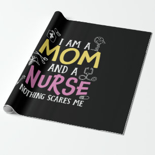 Nurse Gift I Am A Mum And A Nurse Wrapping Paper