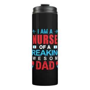 Nurse Gift I Am A Nurse Of A Freaking Thermal Tumbler