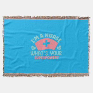 Nurse Gift I Am A Nurse Throw Blanket