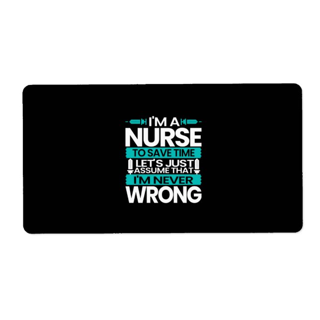 Nurse Gift | I Am A Nurse To Save Time (Front)