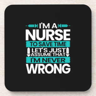 Nurse Gift   I Am A Nurse To Save Time Coaster