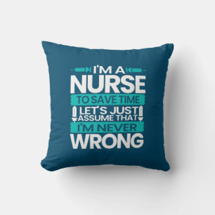 Nurse Gift   I Am A Nurse To Save Time Cushion